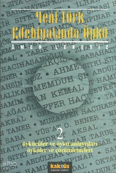 Yeni Türk Edebiyatında Öykü 2 - Ömer Lekesiz