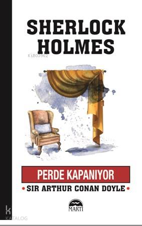 Perde Kapanıyor - Sir Arthur Conan Doyle