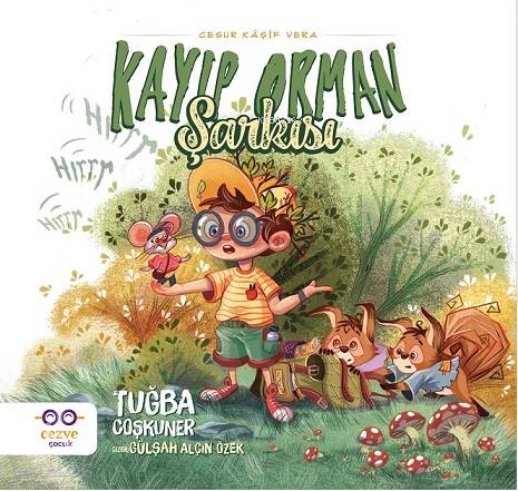 Kayıp Orman Şarkısı - Cesur Kaşif Vera - Tuğba Coşkuner