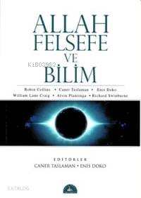 Allah Felsefe ve Bilim - Caner Taslaman