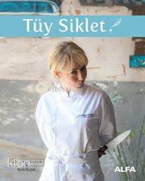 Tüy Siklet - Elif Edes Tapan