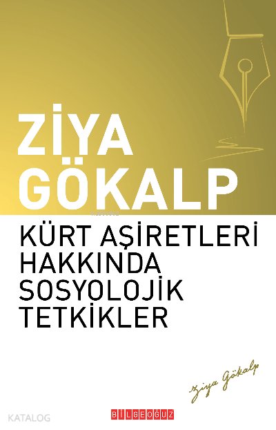 Kürt Aşiretleri Hakkında Sosyolojik Tetkikler - Ziya Gökalp