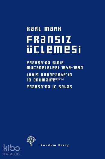 Fransız Üçlemesi - Karl Marx