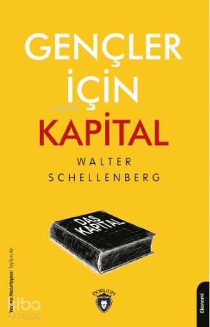 Gençler İçin Kapital - Walter Schellenberg