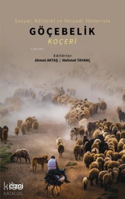 Sosyal, Kültürel ve İktisadi Yönleriyle Göçebelik - Koçeri
