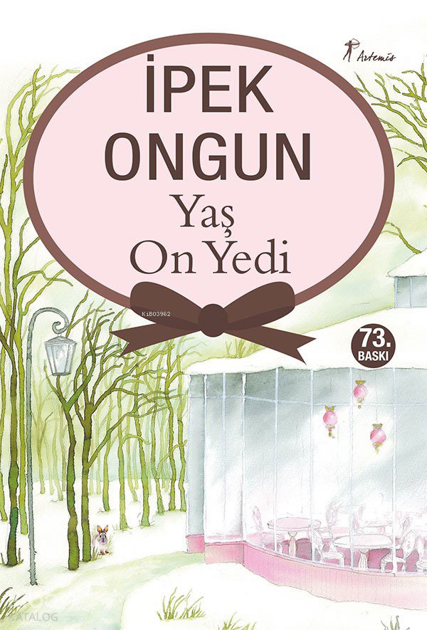 Yaş On Yedi - İpek Ongun