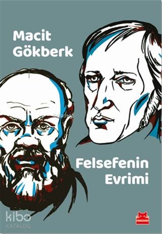 Felsefenin Evrimi - Macit Gökberk