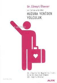 Huzura Yeniden Yolculuk - Cüneyt Ülsever