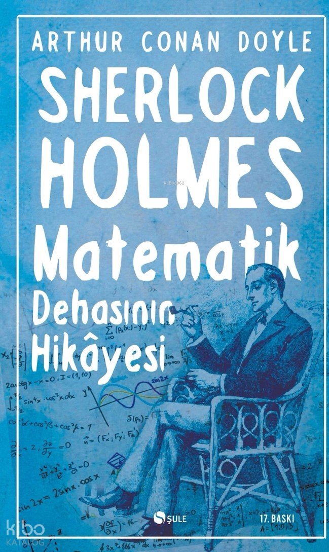 Sherlock Holmes Matematik Dehasının Hikayesi - Arthur Conan Doyle