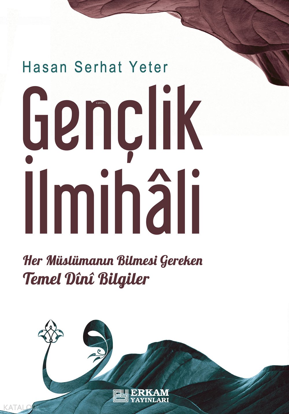 Gençlik İlmihali - Hasan Serhat Yeter