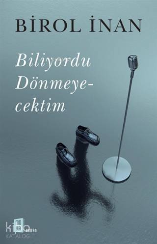 Biliyordu Dönmeyecektim - Birol İnan