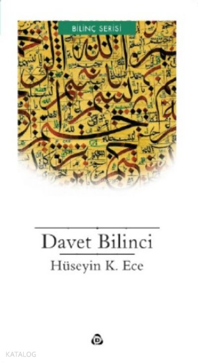 Davet Bilinci - Hüseyin K. Ece