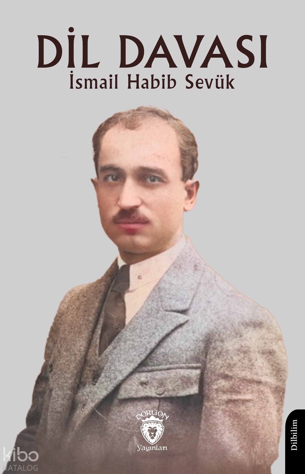 Dil Davası - İsmail Habib Sevük