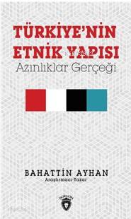 Türkiye Nin Etnik Yapısı - Bahattin Ayhan