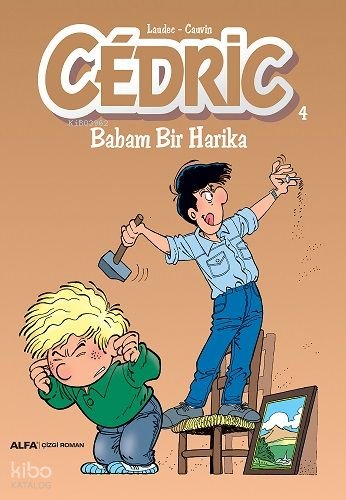 Cedric 4 - Babam Bir Harika