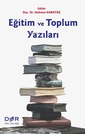 Eğitim ve Toplum Yazıları - Kolektif 