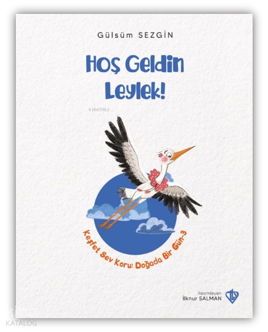Hoş Geldin Leylek