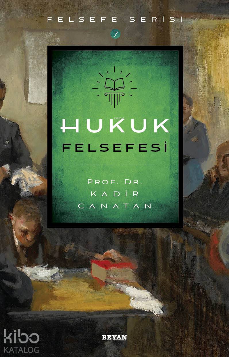 Hukuk Felsefesi - Kadir Canatan