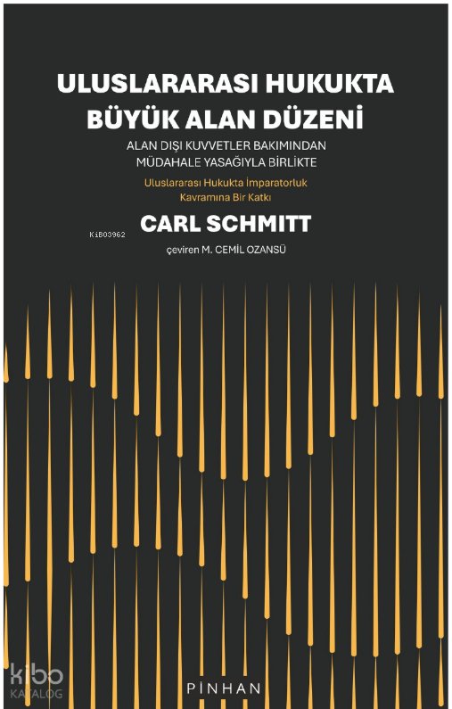 Uluslararası Hukukta Büyük Alan Düzeni - Carl Schmitt