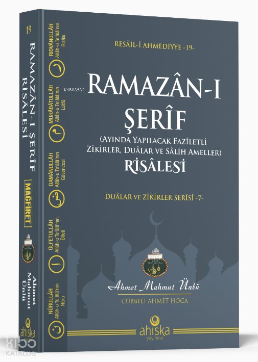 Ramazân-ı Şerîf (Ayında Yapılacak Faziletli Zikirleri Dualar ve Salih Ameller)Risâlesi