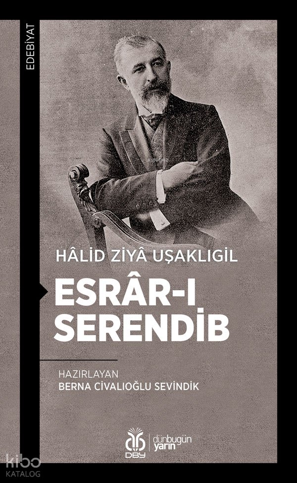 Esrâr-ı Serendib - Halid Ziya Uşaklıgil