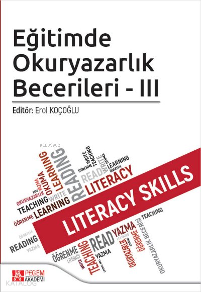 Eğitimde Okuryazarlık Becerileri - III - Erol Koçoğlu