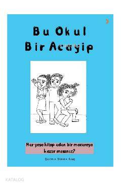Bu Okul Bir Acayip