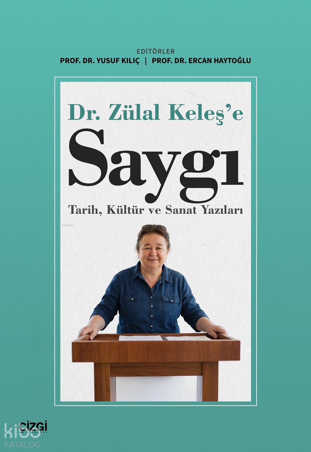 Dr. Zülal Keleş'e Saygı - Kolektif