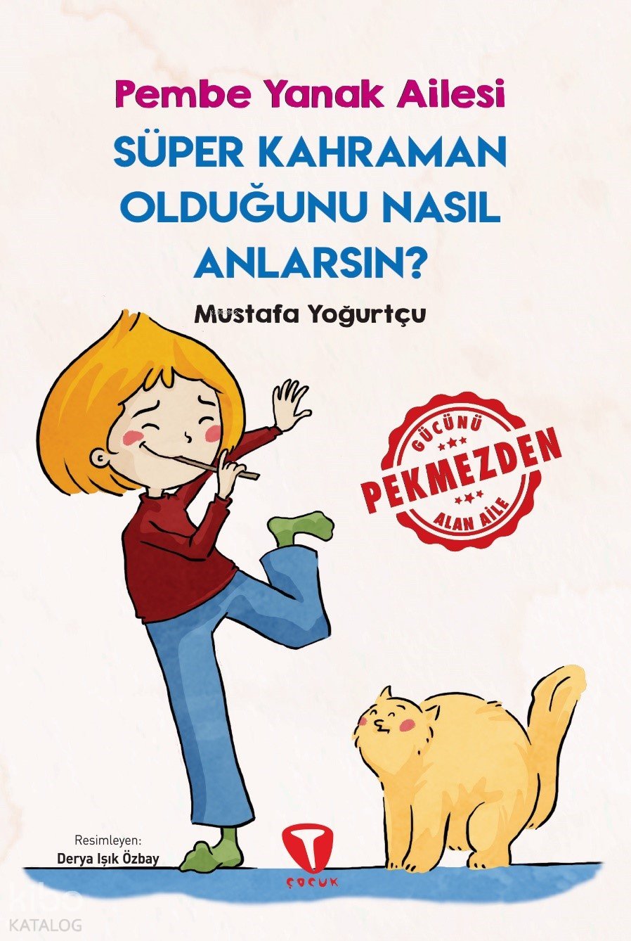 Süper Kahraman Olduğunu Nasıl Anlarsın?