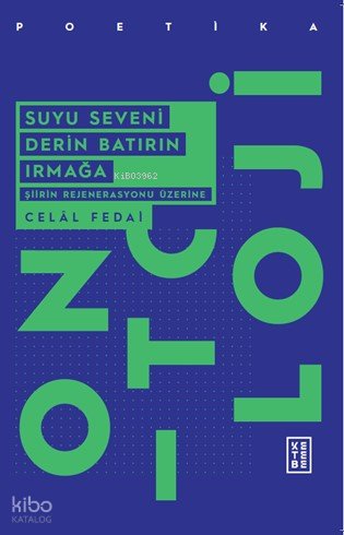 Suyu Seveni Derin Batırın Irmağa