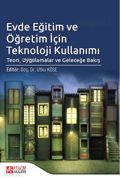 Evde Eğitim ve Öğretim İçin Teknoloji Kullanımı