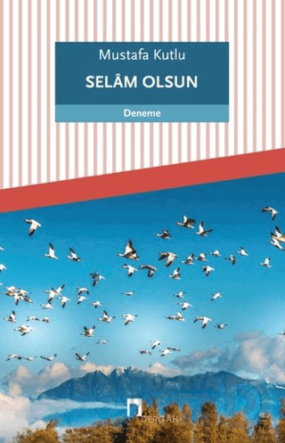 SELAM OLSUN / MUSTAFA KUTLU