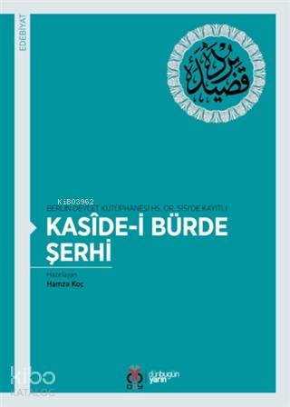 Kaside-i Bürde Şerhi - Hamza Koç