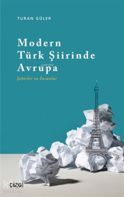 Modern Türk Şiirinde Avrupa (Şehirler ve İnsanlar)