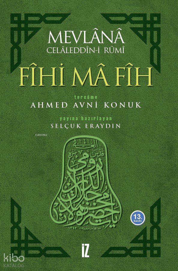 Fîhi Mâ Fîh - Mevlânâ Celâleddîn-i Rûmî
