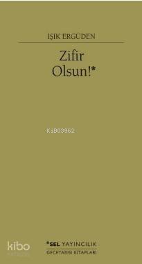 Zifir Olsun! - Işık Ergüden