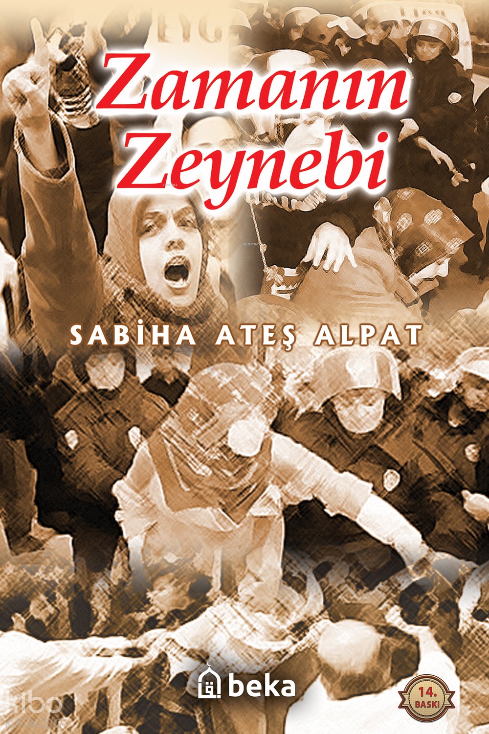 Zamanın Zeynebi - Sabiha Ateş Alpat