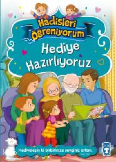 Hediye Hazırlıyoruz - Hadisleri Öğreniyorum - Nurşen Şirin