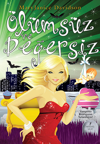 Ölümsüz ve Değersiz - Mary Janice Davidson
