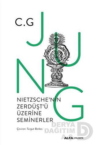 NIETZSCHENIN ZERDÜŞTÜ ÜZERİNE SEMİNERLER