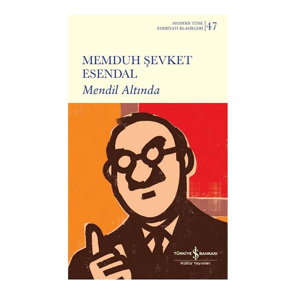 MENDİL ALTINDA - 47 KARTON ( MODERN TÜRK ED.KLASİKLERİ )