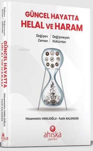 Güncel Hayatta Helal ve Haram - Hüsamettin Vanlıoğlu