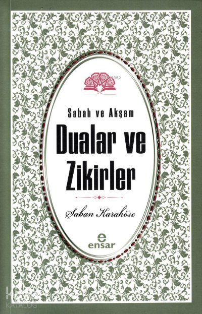 Sabah Akşam Dualar ve Zikirler - Şaban Karaköse