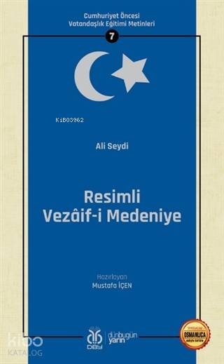 Resimli Vezaif-i Medeniye (Osmanlıca Aslıyla Birlikte)