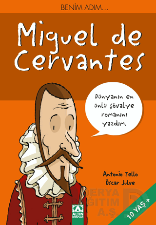 BENİM ADIM MİGUEL DE CERVANTES