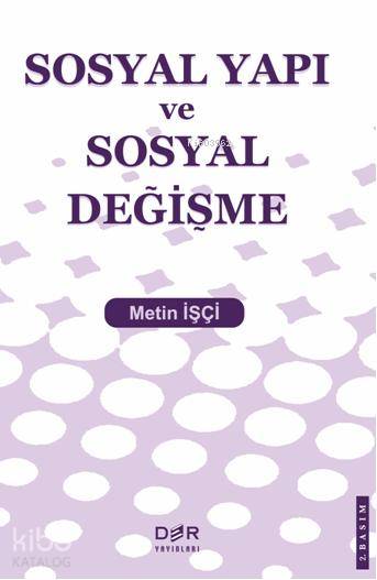 Sosyal Yapı ve Sosyal Değişme - Metin İşçi
