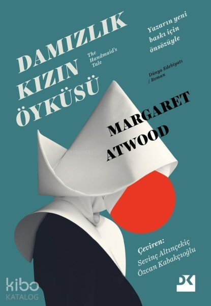 Damızlık Kızın Öyküsü - Margaret Atwood