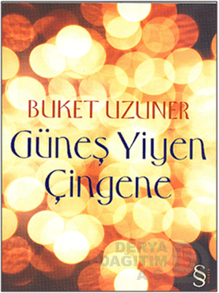 GÜNEŞ YİYEN ÇİNGENE