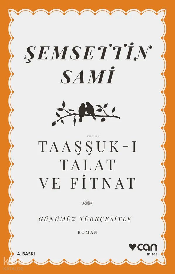 Taaşşuk-ı Talat ve Fitnat (Günümüz Türkçesiyle) - Şemsettin Sami