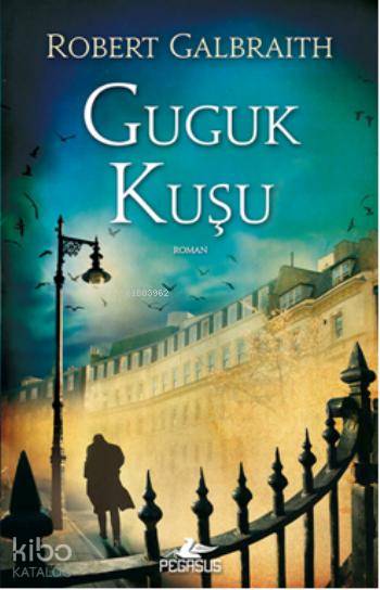 Guguk Kuşu - Robert Galbraith